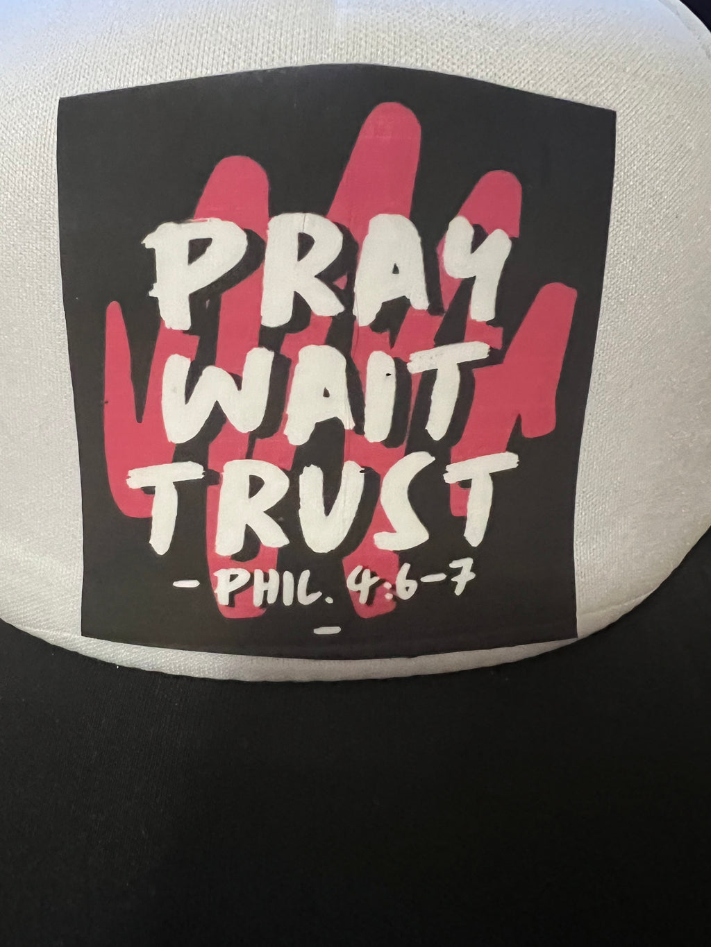 Pray wait trust hat