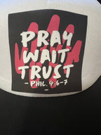 Pray wait trust hat
